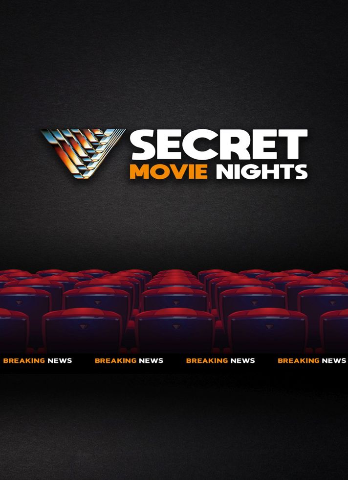 VILLAGE CINEMAS - SECRET MOVIE NIGHTS